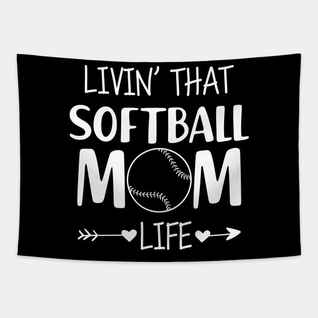 Softball Mom - Livin' that softball mom life Tapestry by KC Happy Shop