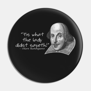 That's What She Said by William Shakespeare Pin