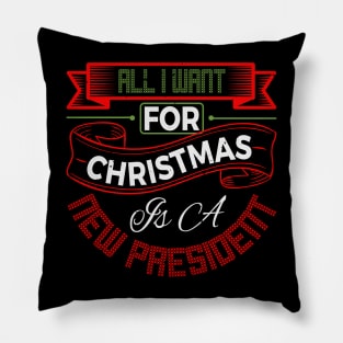 All I Want for Christmas is a New President Pillow