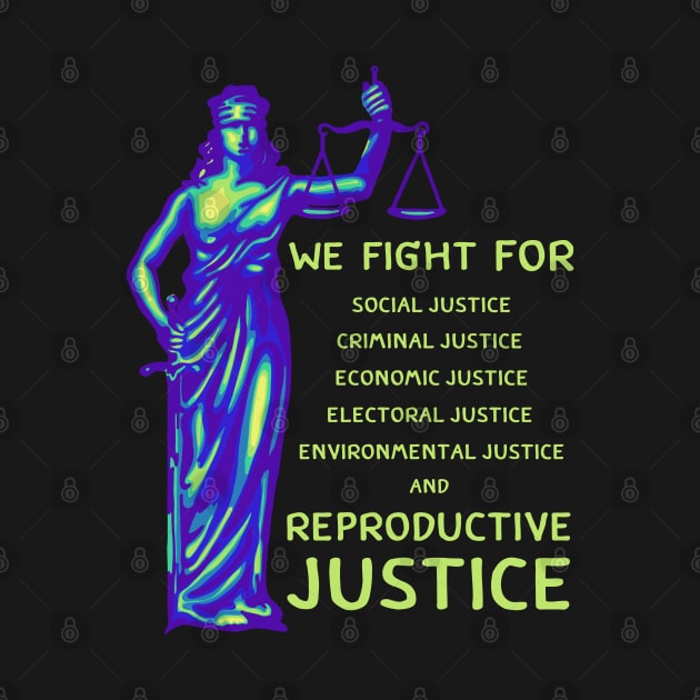 Reproductive Justice by Slightly Unhinged