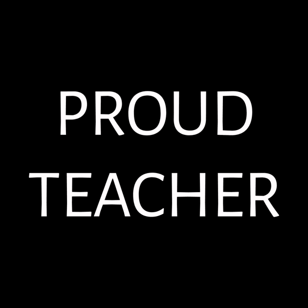 Proud Teacher by Z And Z