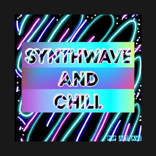 Synthwave And Chill 2021 Original Design T-Shirt