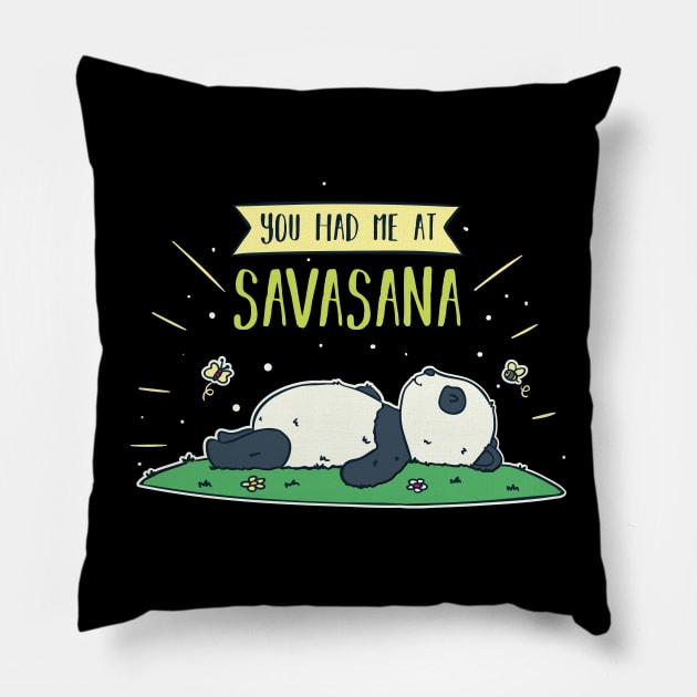 You Had Me At Savasana mantra asana exercise Panda Pillow by FunnyphskStore