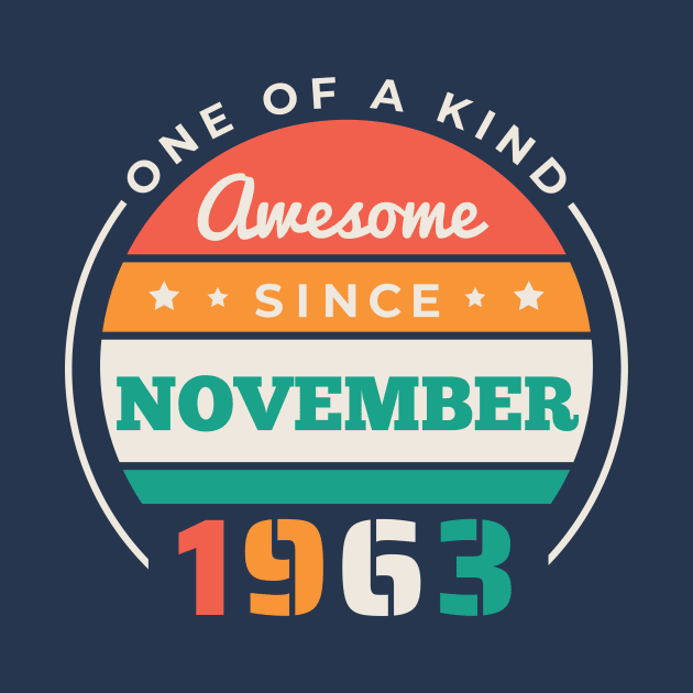 Retro Awesome Since November 1963 Birthday Vintage Bday 1963 by Now Boarding