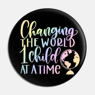 Changing the world - inspiring teacher quote Pin