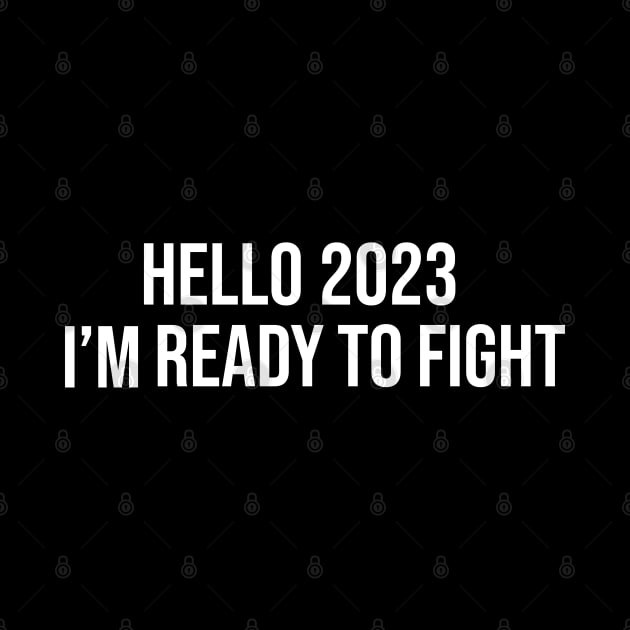 2023 Im ready To fight by Indoapparel