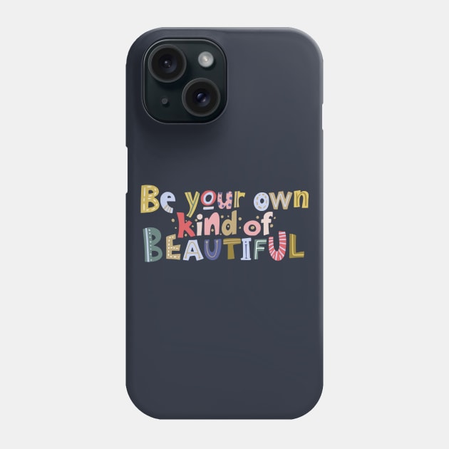 Be Kind To Yourself Phone Case by DragonTees