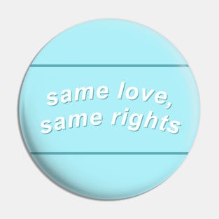 Same Love, Same Rights - Gay Rights Pin