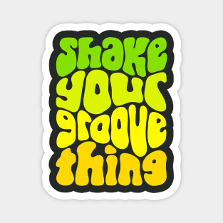 Shake Your Groove Thing Retro Word Art Magnet