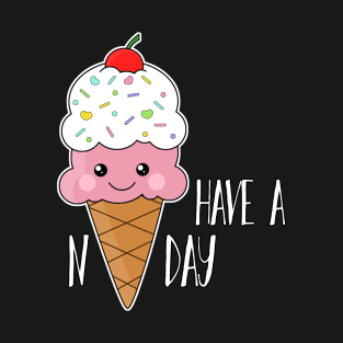 Have a nice Day T-Shirt