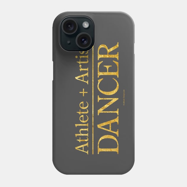 Athlete + Artist = Dancer Phone Case by eBrushDesign