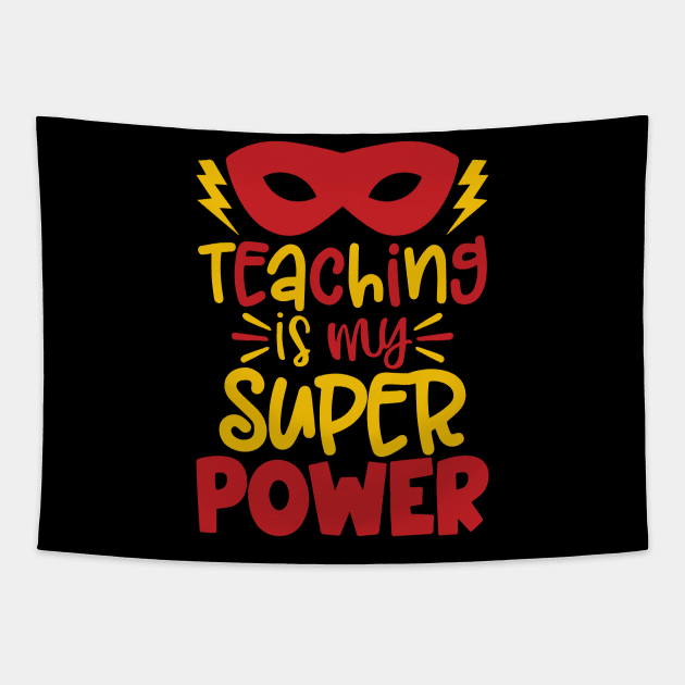 Teaching Is My Superpower Gifts Tapestry by ZimBom Designer