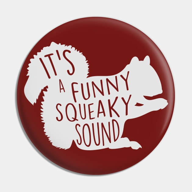 It's a Funny Squeaky Sound // Christmas Squirrel Pin by SLAG_Creative