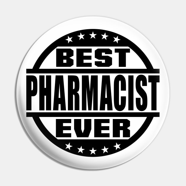 Best Pharmacist Ever Pin by colorsplash