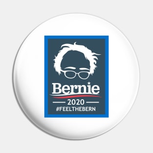 BERNIE SANDERS 2020 #FEELTHEBERN Pin