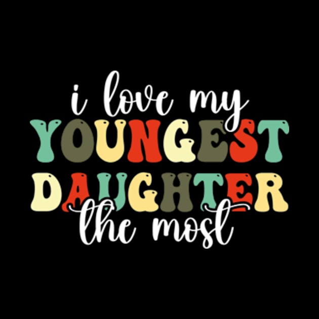 I Love My Youngest Daughter The Most by David Brown