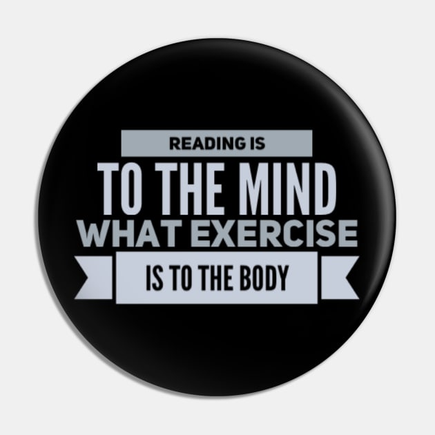 Reading is to the mind what exercise to the body Pin by BoogieCreates