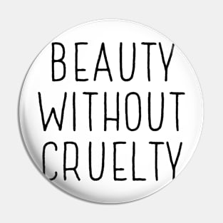 Beauty Without Cruelty Pin