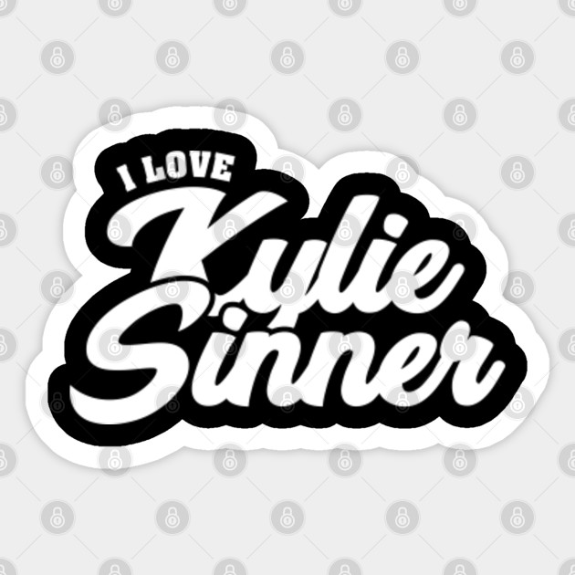 I Love Kylie Sinner Celebrity Aufkleber Teepublic De