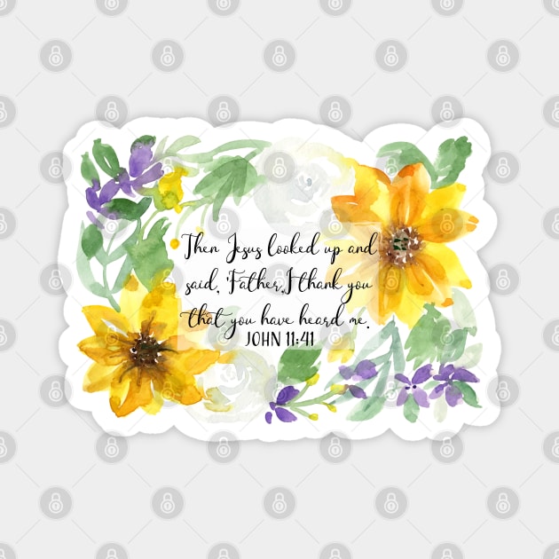 John 11:41 | Then Jesus looked up and said, Father, I thank you | Scripture Art Magnet by Harpleydesign