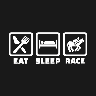 Eat sleep Horse racing T-Shirt