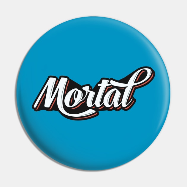 Geordie Slang - Mortal Pin by BasicBeach