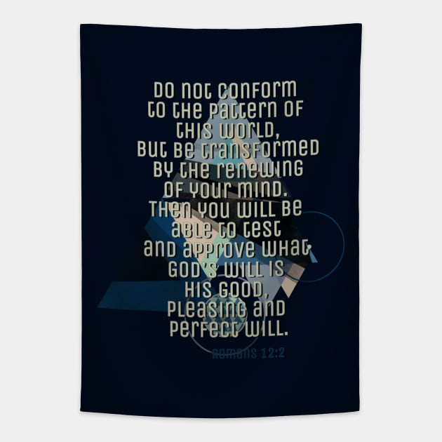 Romans 12:2 Do not be Confoemed Tapestry by AlondraHanley