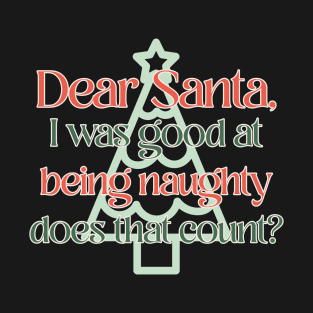 Funny Christmas Quote T-Shirt