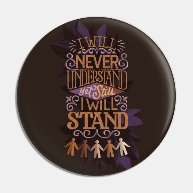 Still I Will Stand Pin by polliadesign