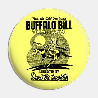 No Background Running on Horseback through The  Desert Buffalo Bill Western Robbery Cowboy Retro Comic Pin