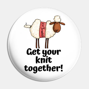 Get Your Knit Together! Pin