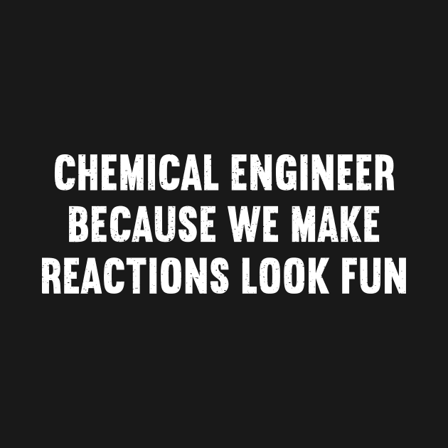 Because We Make Reactions Look Fun by trendynoize