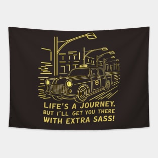 Life is a ride, Funny taxi driver Tapestry