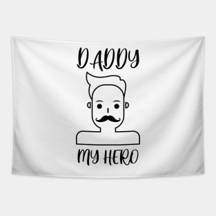 daddy my hero Tapestry