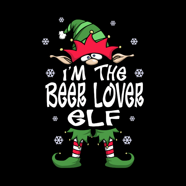 I’m The Beer Lover Elf, Funny Beer Lover Christmas Gift by FrontalLobe