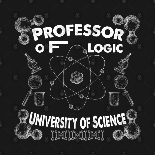 Professor Of Logic University of Science by capo_tees