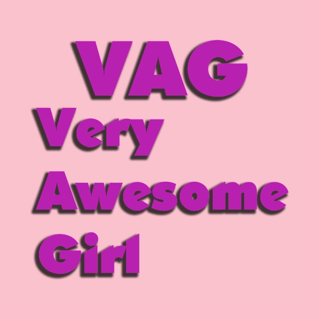 VAG - Very Awesome Girl by IanWylie87