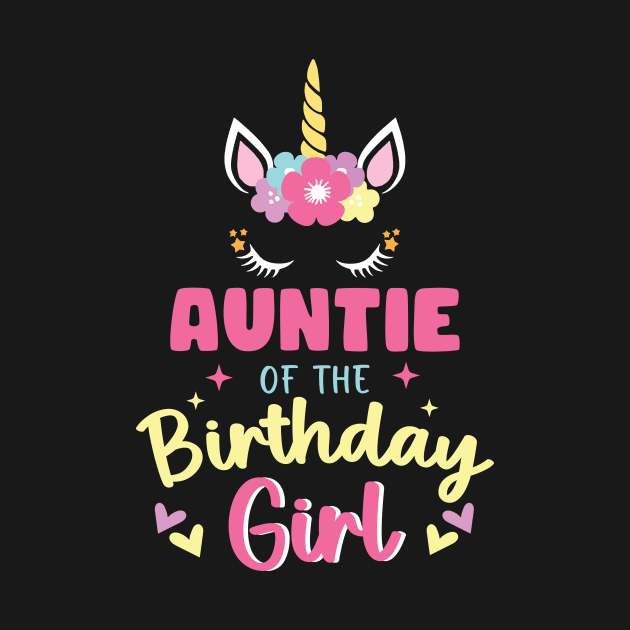 Auntie of The Birthday Girls Family Unicorn Lover B-day Gift For Girls Women Kids by truong-artist-C