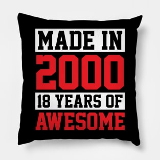 Made In 2000, 18 Years of Awesome Birthday Pillow