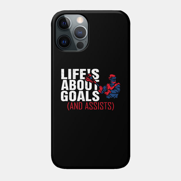 Mens Life's About Goals Lacrosse for Boys Lacrosse - Lacrosse Gift - Phone Case