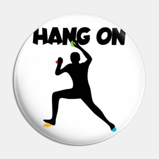 Hang on men Pin