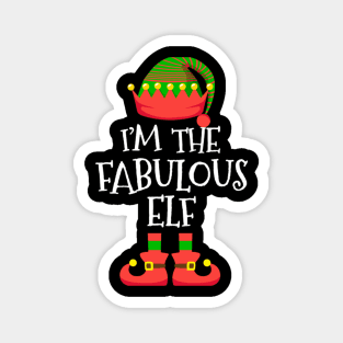 I'M The Fabulous Elf Elf Magnet