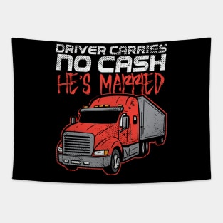 Driver Carries No Cash He's Married Tapestry