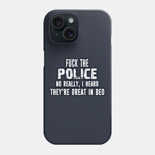 Police Officer Funny Police Good in Bed Distressed Typography Design Phone Case