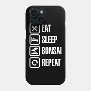 Eat Sleep Bonsai Repeat Japanese small tree pruning Phone Case