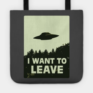 I Want To Leave Tote