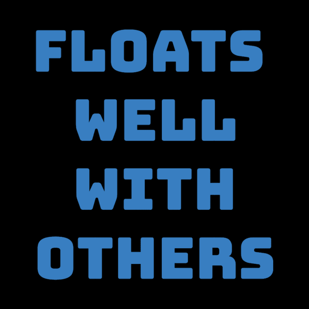 Funny Floats Well With Others by Tracy Daum