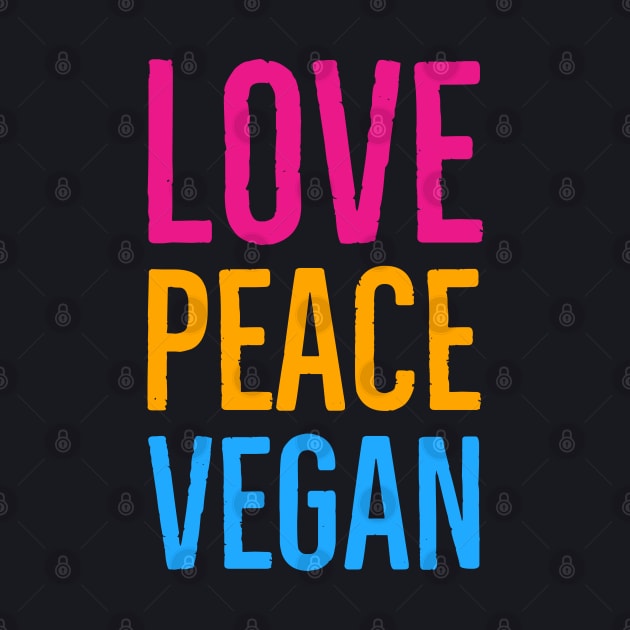 Love Peace Vegan by Suzhi Q