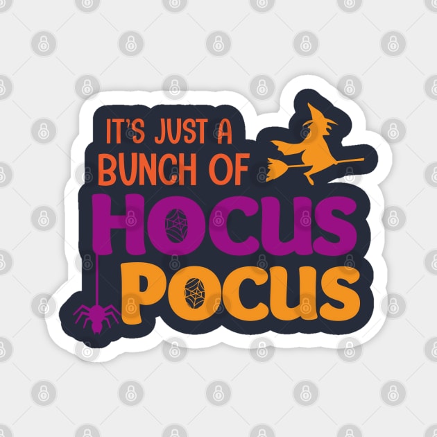 It's Just A Bunch of Hocus Pocus Magnet by kim.id