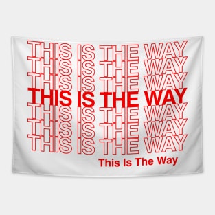 This Is The Way Shopping Bag Tapestry